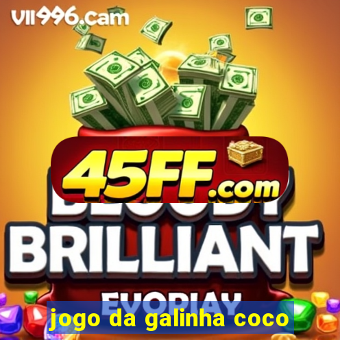 jogo da galinha coco